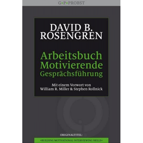 David B. Rosengren - Arbeitsbuch Motivierende Gesprächsführung