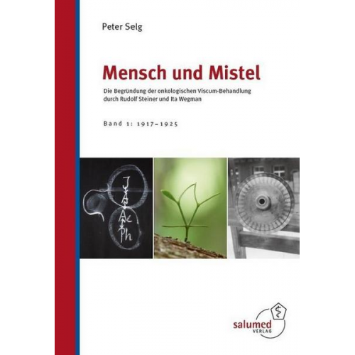 Peter Selg - Mensch und Mistel