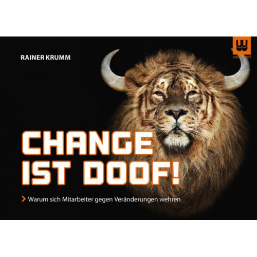 Rainer Krumm - Change ist doof!