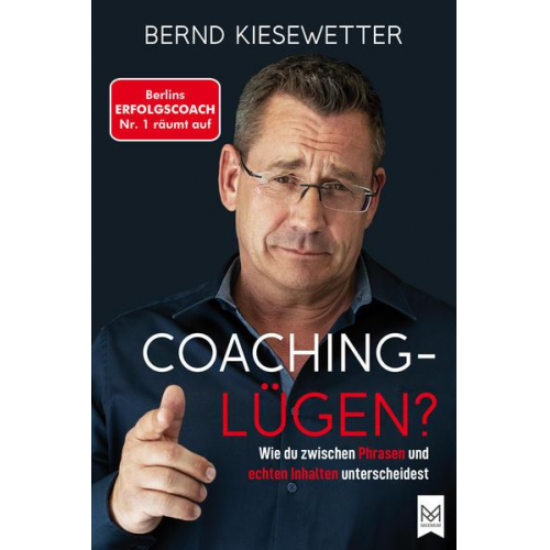 Bernd Kiesewetter - Coaching Lügen?