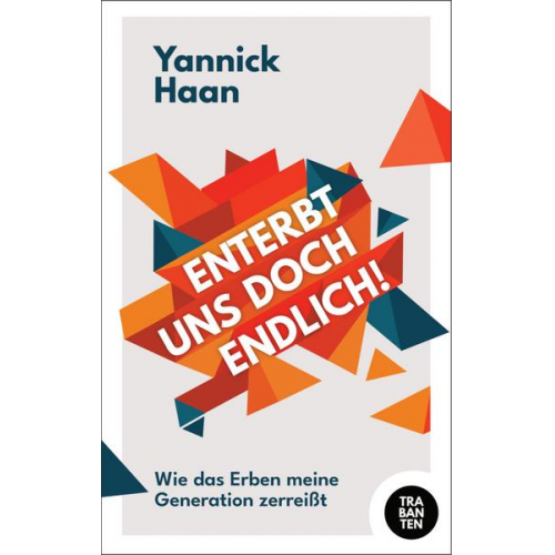 Yannick Haan - Enterbt uns doch endlich!