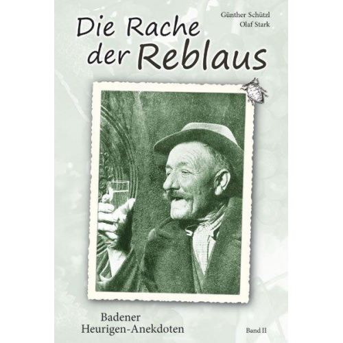 Günther Schützl - Die Rache der Reblaus