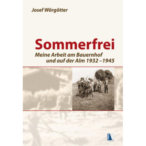 Josef Wörgötter - Sommerfrei