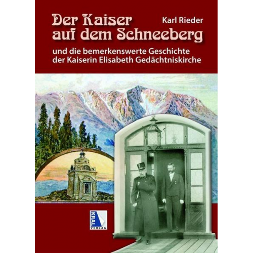 Karl Rieder - Der Kaiser auf dem Schneeberg