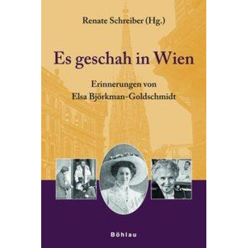 Elsa Björkman-Goldschmidt - Es geschah in Wien