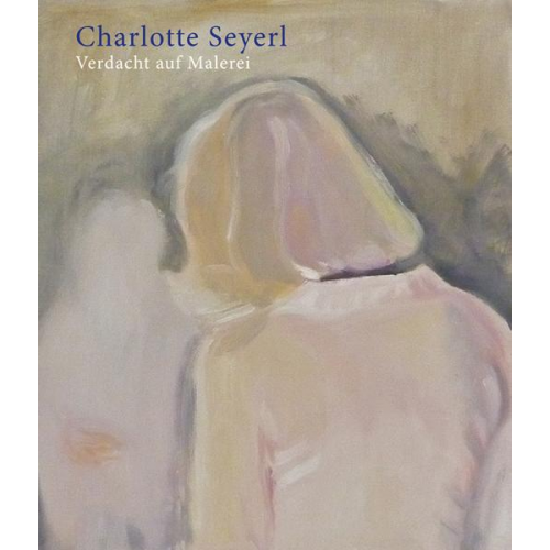 Charlotte Seyerl - Charlotte Seyerl – Verdacht auf Malerei