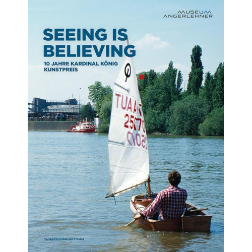 Seeing is believing – 10 Jahre Kardinal König Kunstpreis der Erzdiözese Salzburg