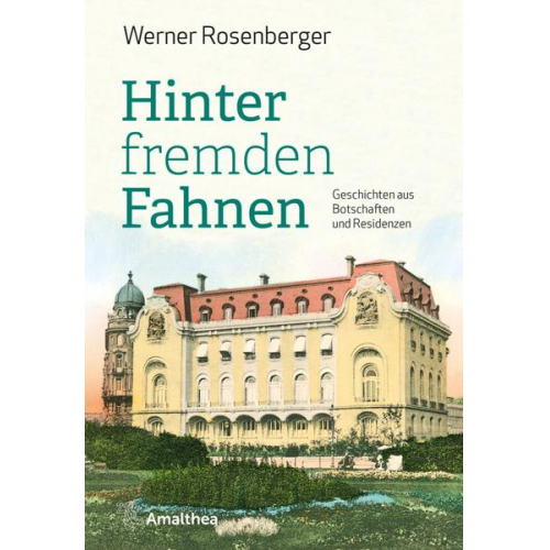 Werner Rosenberger - Hinter fremden Fahnen