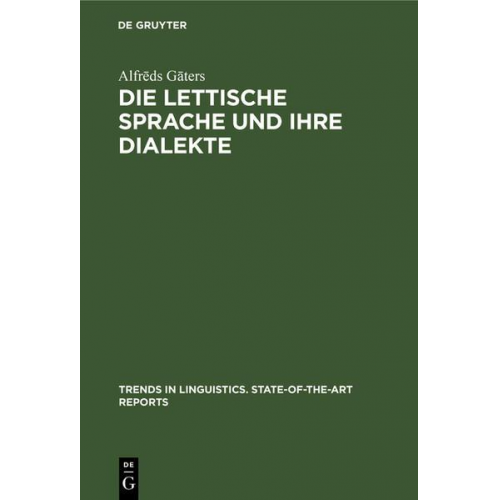 Alfrēds Gāters - Die lettische Sprache und ihre Dialekte