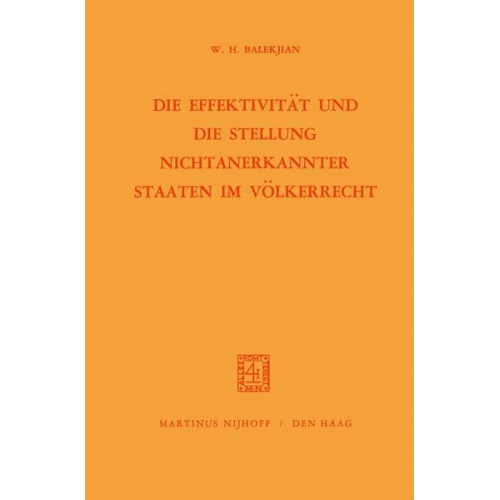 W.H. Balekjian - Die Effektivität und die Stellung Nichtanerkannter Staaten im Völkerrecht