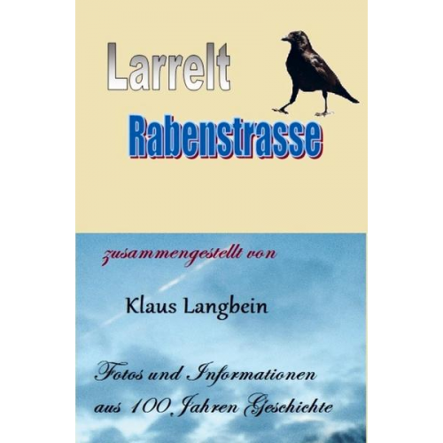 Klaus Langbein - Larrelt - Die Rabenstraße