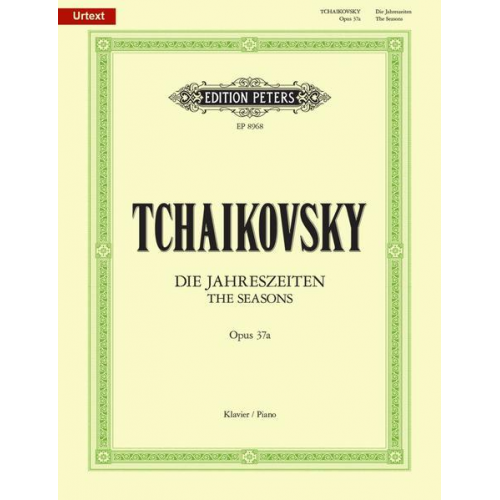 Peter Iljitsch Tschaikowsky - Die Jahreszeiten op. 37a (37bis) (Musiknoten)