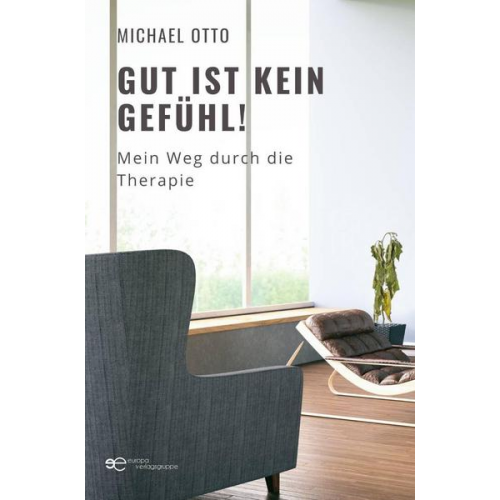 Michael Otto - Gut ist Kein Gefühl!