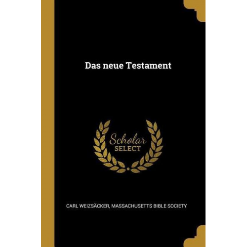 Carl Weizsacker - Das Neue Testament