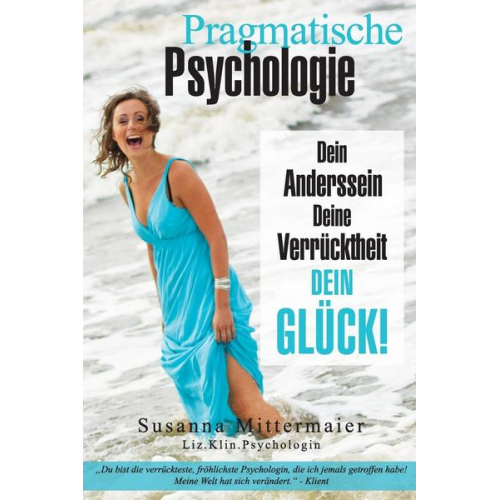 Susanna Mittermaier - Pragmatische Psychologie - Pragmatic Psychology German