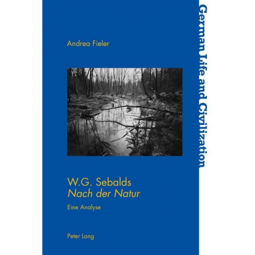 Andrea Fieler - W.G. Sebalds «Nach der Natur»