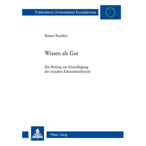 Rainer Kamber - Wissen als Gut