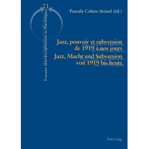 Jazz, pouvoir et subversion de 1919 à nos jours / Jazz, Macht und Subversion von 1919 bis heute