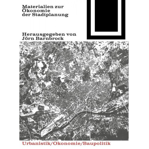 Jörn Barnbrock - Materialien zur Ökonomie der Stadtplanung