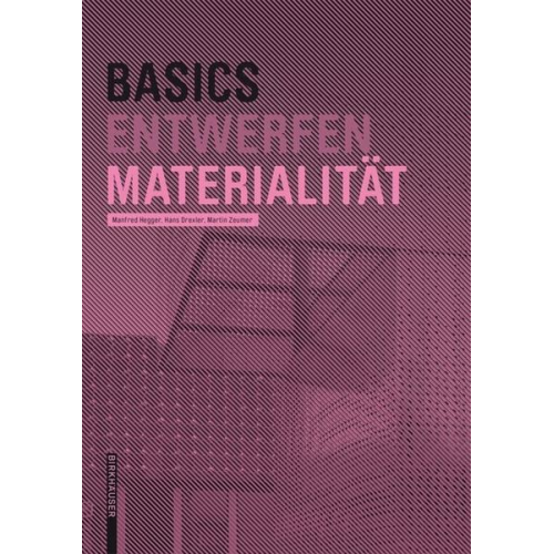 Manfred Hegger & Hans Drexler & Martin Zeumer - Basics Materialität