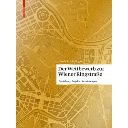 Harald Stühlinger - Der Wettbewerb zur Wiener Ringstraße