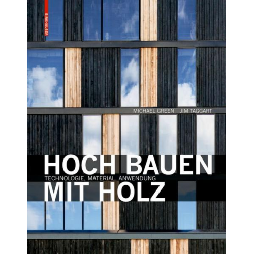 Michael Green & Jim Taggart - Hoch bauen mit Holz