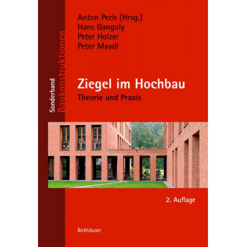 Hans Gangoly & Peter Holzer & Peter Maydl - Ziegel im Hochbau