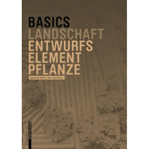 Regine Ellen Wöhrle & Hans-Jörg Wöhrle - Basics Entwurfselement Pflanze