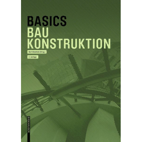 Andreas Achilles & Katrin Hanses & Nils Kummer & Diane Navratil & Ludwig Steiger - Basics Baukonstruktion