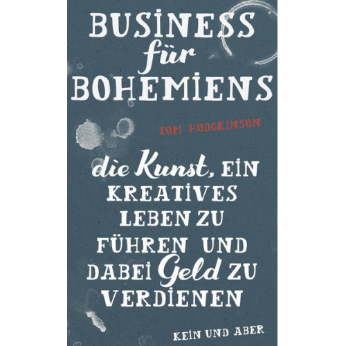 Tom Hodgkinson - Business für Bohemiens