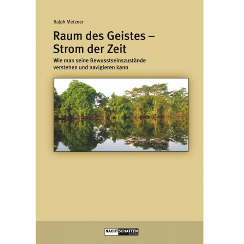 Ralph Metzner - Raum des Geistes - Strom der Zeit