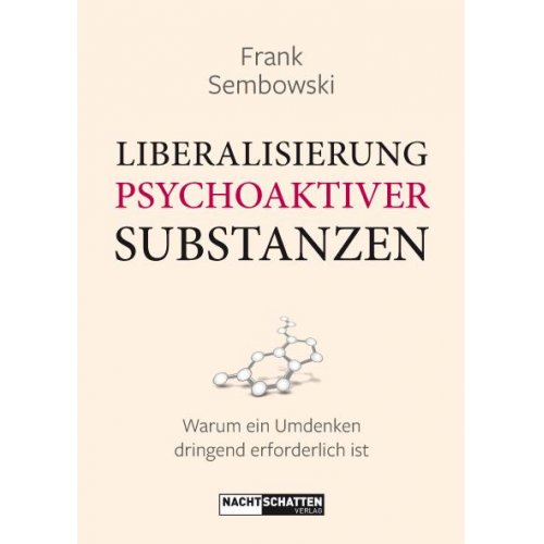 Frank Sembowski - Liberalisierung psychoaktiver Substanzen