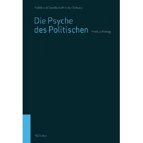 Markus Freitag - Die Psyche des Politischen