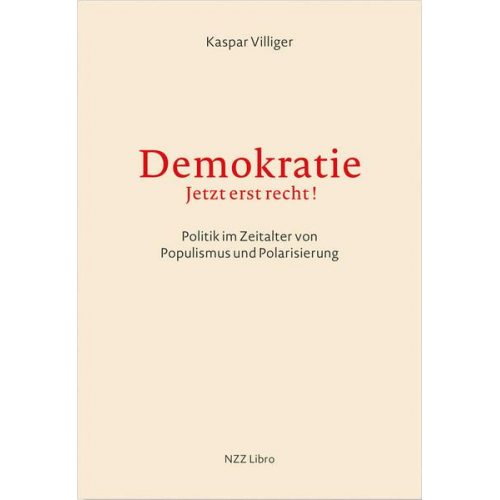 Kaspar Villiger - Demokratie – jetzt erst recht!