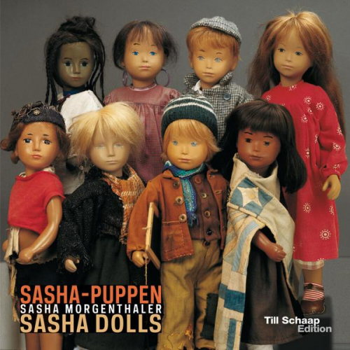 Barbara Cameron Morgenthaler & Annemarie Monteil - Sasha Morgenthaler. Sasha-Puppen / Sasha Dolls