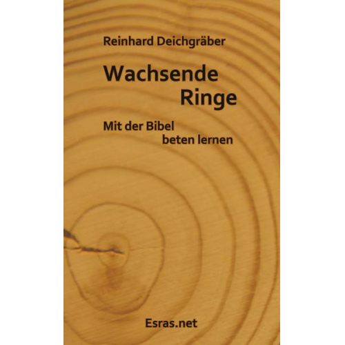 Reinhard Deichgräber - Wachsende Ringe