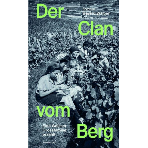 Sybille Bayard Walpen - Der Clan vom Berg