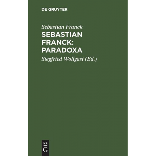 Sebastian Franck - Sebastian Franck: Paradoxa