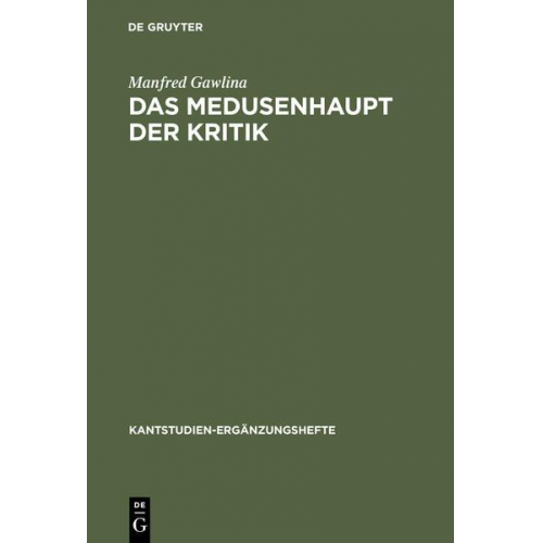 Manfred Gawlina - Das Medusenhaupt der Kritik