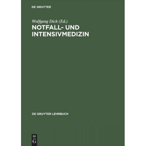 Wolfgang F. Dick - Notfall- und Intensivmedizin