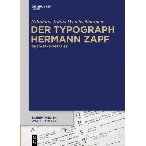 Nikolaus Julius Weichselbaumer - Der Typograph Hermann Zapf