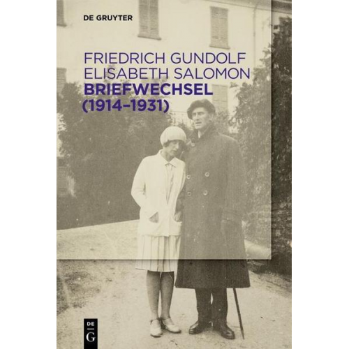 Friedrich Gundolf & Elisabeth Salomon - Briefwechsel (1914-1931)