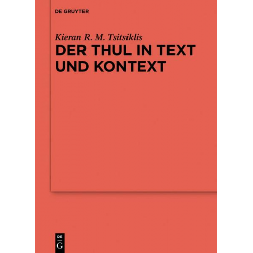 Kieran R. M. Tsitsiklis - Der Thul in Text und Kontext