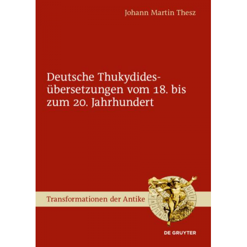 Johann Martin Thesz - Deutsche Thukydidesübersetzungen vom 18. bis zum 20. Jahrhundert