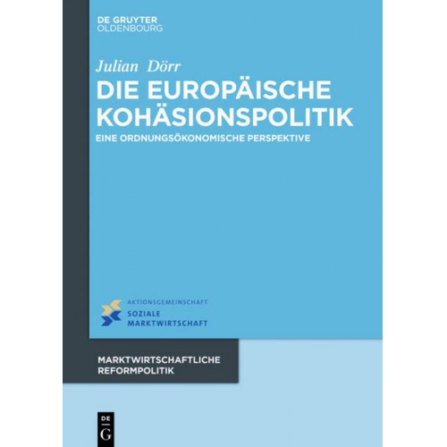 Julian Dörr - Die europäische Kohäsionspolitik