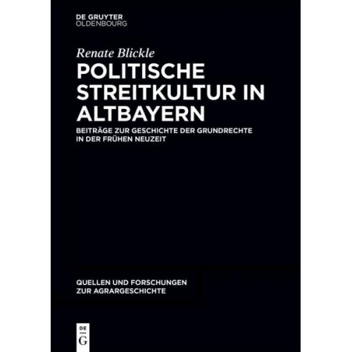 Renate Blickle - Politische Streitkultur in Altbayern