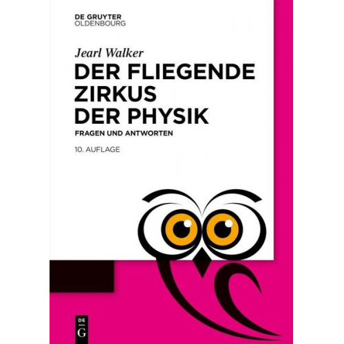 Jearl Walker - Der fliegende Zirkus der Physik