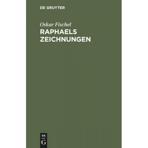 Oskar Fischel - Raphaels Zeichnungen