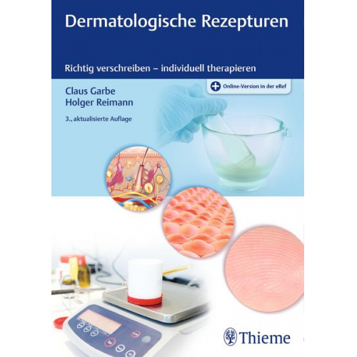 Claus Garbe & Holger Reimann - Dermatologische Rezepturen