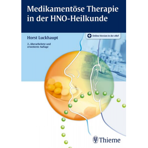 Horst Luckhaupt - Medikamentöse Therapie in der HNO-Heilkunde